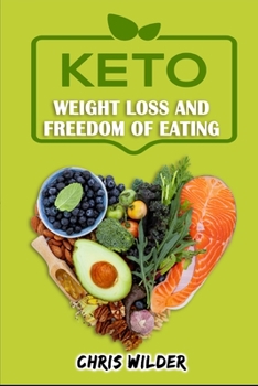 Paperback KETO - Weight Loss and Freedom Of Eating Book