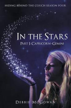 In the Stars Part I: Capricorn-Gemini - Book #4 of the Hiding Behind The Couch