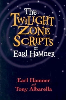 Paperback The Twilight Zone Scripts of Earl Hamner Book