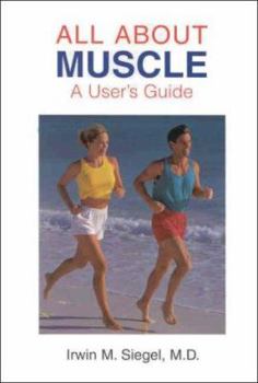 Paperback All about Muscle: A User's Guide Book