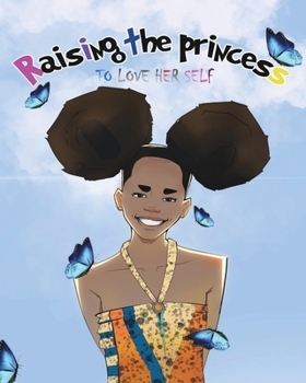 Paperback Raising The Princess: to love herself Book