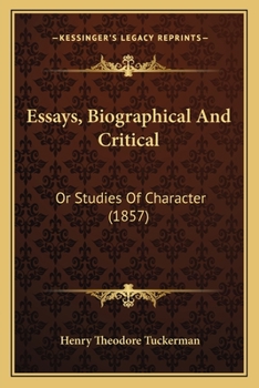 Paperback Essays, Biographical And Critical: Or Studies Of Character (1857) Book