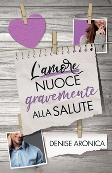 Paperback L'amore nuoce gravemente alla salute [Italian] Book