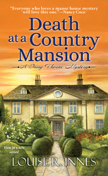 Death at a Country Mansion - Book #1 of the Daisy Thorne Mystery