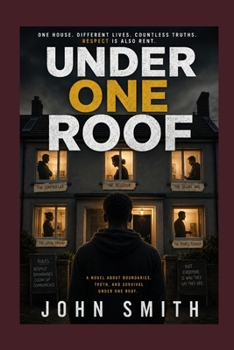 Paperback Under One Roof: By Jonh Smith Book