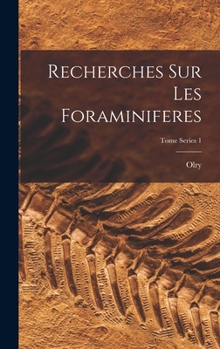 Hardcover Recherches sur les Foraminiferes; Tome Series 1 [French] Book