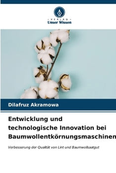 Paperback Entwicklung und technologische Innovation bei Baumwollentkörnungsmaschinen [German] Book