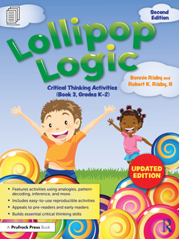 Paperback Lollipop Logic: Critical Thinking Activities (Book 3, Grades K-2) Book