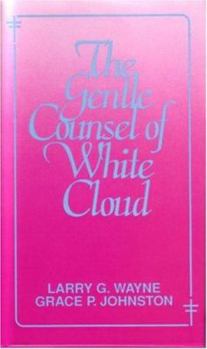 The Gentle Counsel of White Cloud
