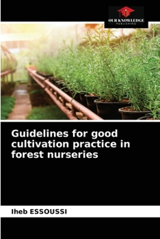 Paperback Guidelines for good cultivation practice in forest nurseries Book