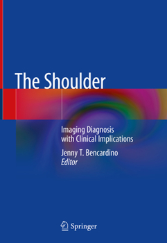 Hardcover The Shoulder: Imaging Diagnosis with Clinical Implications Book