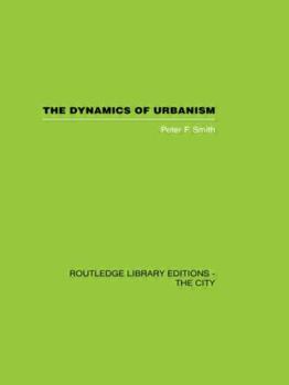 Paperback The Dynamics of Urbanism Book