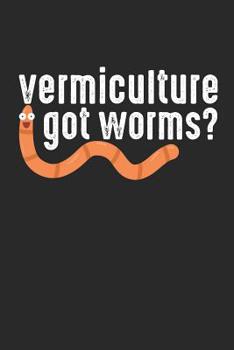 Paperback Vermiculture got Worms: Farming Dot Grid Journal, Diary, Notebook 6 x 9 inches with 120 Pages Book