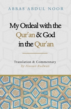 Paperback My Ordeal with the Qur'an and God in the Qur'an Book