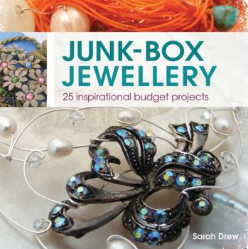 Paperback Junk-Box Jewellery: 25 Inspirational Budget Projects. by Sarah Drew Book