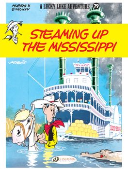 En Remontant le Mississippi (Lucky Luke, tome 16) - Book #16 of the Lucky Luke