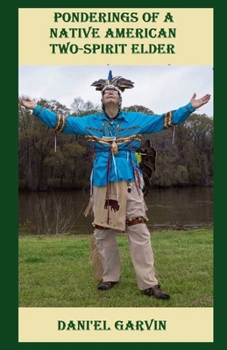 Paperback Ponderings Of A Two-Spirit Elder Book