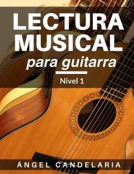 Paperback Lectura Musical para Guitarra: Nivel 1 [Spanish] Book