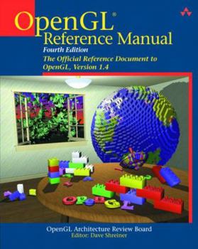 Paperback OpenGL(R) Reference Manual: The Official Reference Document to OpenGL, Version 1.4 (4th Edition) Book