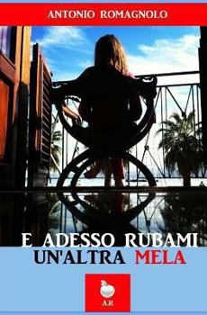 Paperback E adesso rubami un'altra mela [Italian] Book