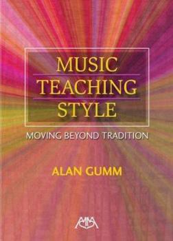 Paperback Music Teaching Style: Moving Beyond Tradition Book