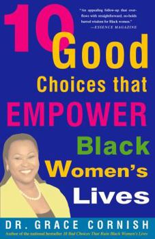 Paperback 10 Good Choices That Empower Black Women's Lives Book