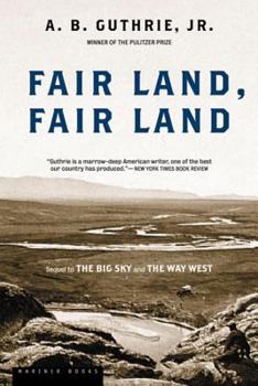 Fair Land, Fair Land - Book #3 of the Big Sky