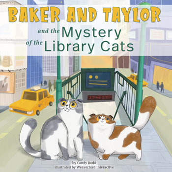 Paperback Baker and Taylor: And the Mystery of the Library Cats Book