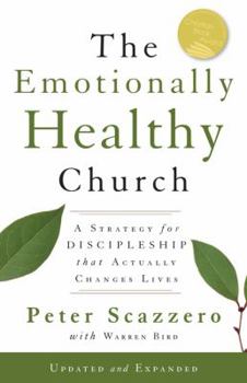 Hardcover The Emotionally Healthy Church: A Strategy for Discipleship That Actually Changes Lives Book