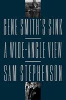 Hardcover Gene Smith's Sink: A Wide-Angle View Book