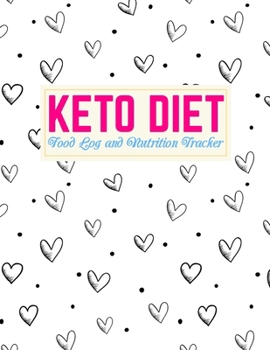 Paperback Keto Diet Food Log and Nutrition Tracker: Cute Low Carb Fitness Tracker and Wellness Notebook - Weight Loss Journal and Healthy Living Diary - Daily K Book