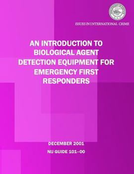 Paperback An Introduction to Biological Agent Detection Equipment for Emergency First Responders Book