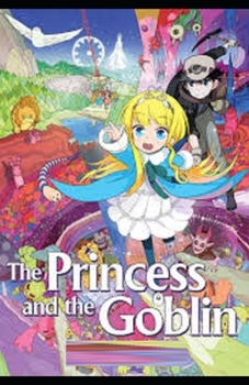 The Princess and the Goblin Illustrated