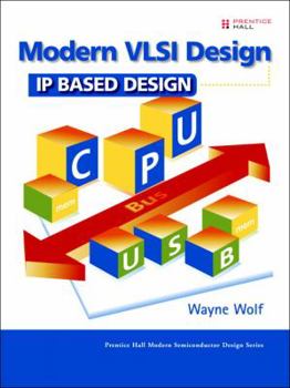 Hardcover Modern VLSI Design: IP-Based Design Book