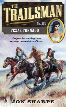 Texas Tornado - Book #380 of the Trailsman