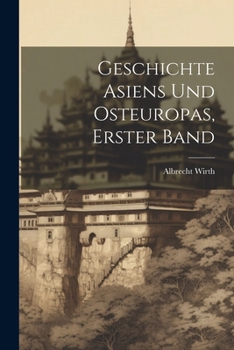 Paperback Geschichte Asiens und Osteuropas, Erster Band [German] Book