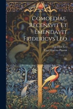 Paperback Comoediae. Recensvit et emendavit Fridericvs Leo: 01 [Latin] Book