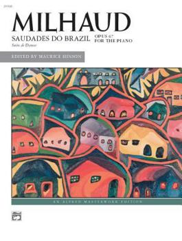 Paperback Milhaud -- Saudades do Brazil (Alfred Masterwork Edition) Book