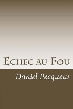 Paperback Echec au Fou [French] Book