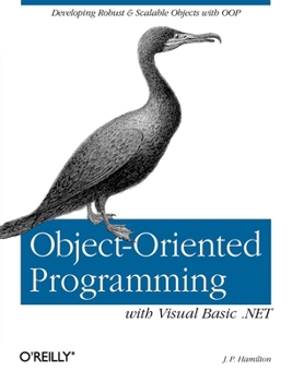 Paperback Object-Oriented Programming with Visual Basic .Net: Developing Robust & Scalable Objects with Oop Book