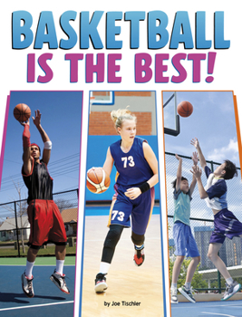 Basketball Is the Best!