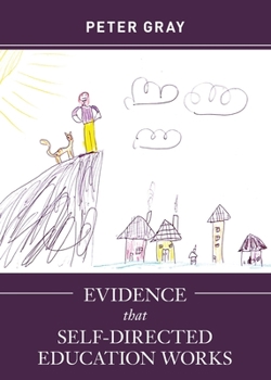 Paperback Evidence that Self-Directed Education Works Book