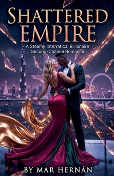 Paperback SHATTERED EMPIRE. A Steamy Interracial Billionaire Second-Chance Romance Book