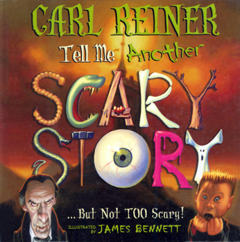 Hardcover Tell Me Another Scary Story...: But Not Too Scary Book