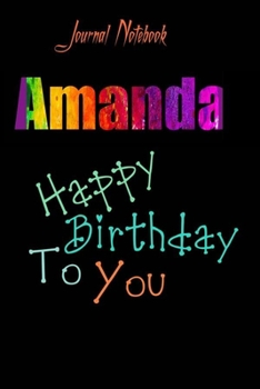 Paperback Amanda: Happy Birthday To you Sheet 9x6 Inches 120 Pages with bleed - A Great Happybirthday Gift Book