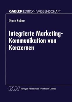 Paperback Integrierte Marketing-Kommunikation Von Konzernen [German] Book