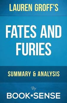 Paperback Summary & Analysis of Fates and Furies: A Novel by Lauren Groff Book