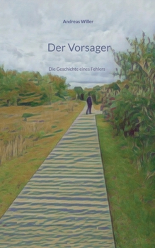 Paperback Der Vorsager: Die Geschichte eines Fehlers [German] Book