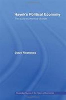 Paperback Hayek's Political Economy: The Socio-economics of Order Book