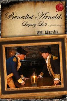 Paperback Benedict Arnold: Legacy Lost (A Ghost's Story) Book